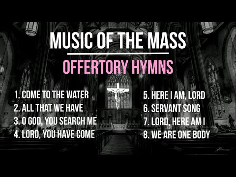 Music of the Mass | 8 Beloved Offertory Songs | Catholic Hymns | Choir w/ Lyrics | Sunday 7pm Choir