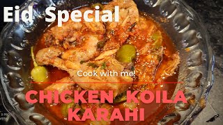 Chicken koila karahi | Eid Special karahi | Restaurant Style karahi | Dawat e Eid | Chicken karahi