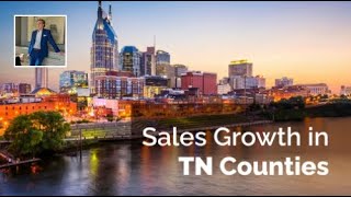 Tennessee Counties With Highest Home Sale Growth