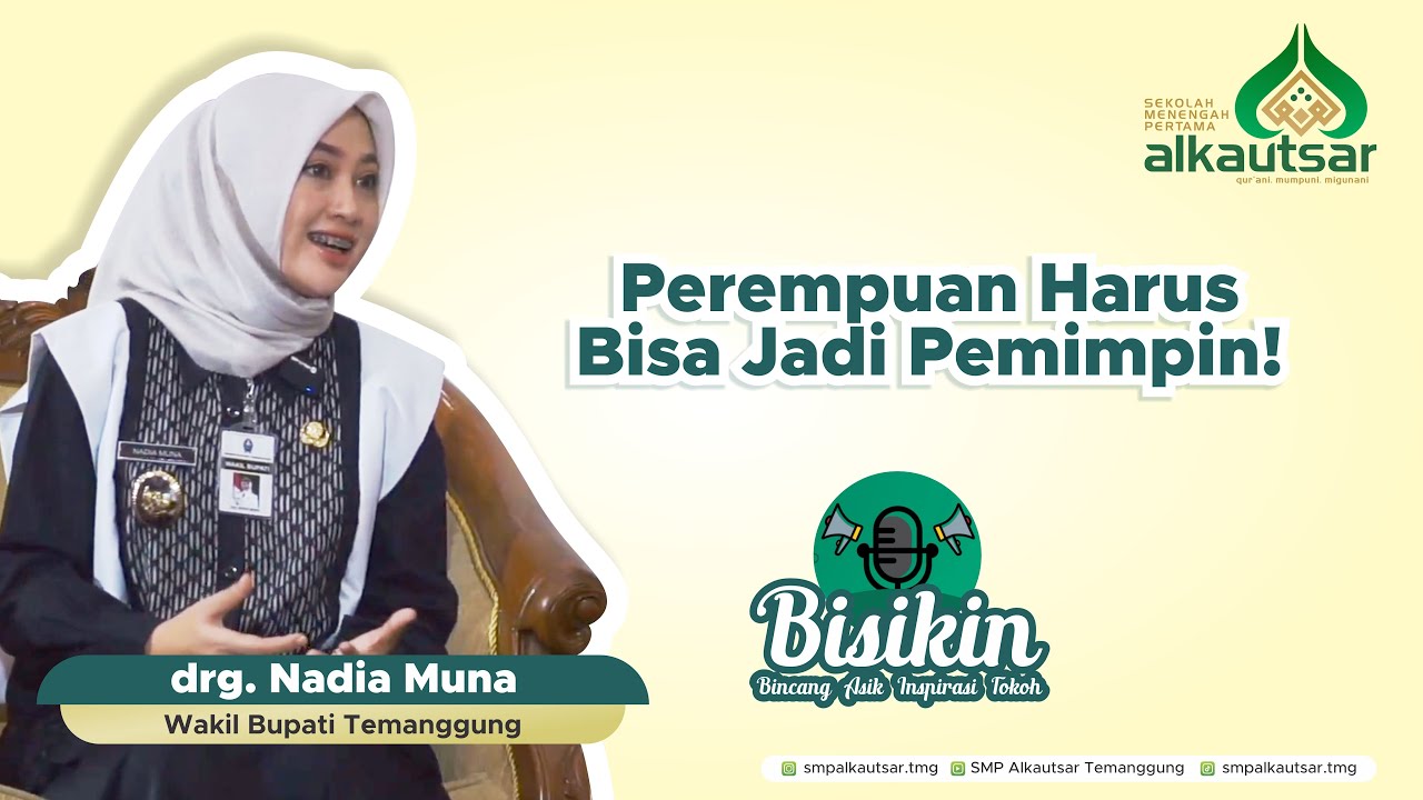 Perempuan Harus Bisa Jadi Pemimpin | drg. Nadia Muna | BISIKIN #6