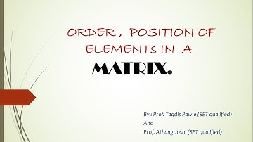 Order, Position of elements  in a Matrix