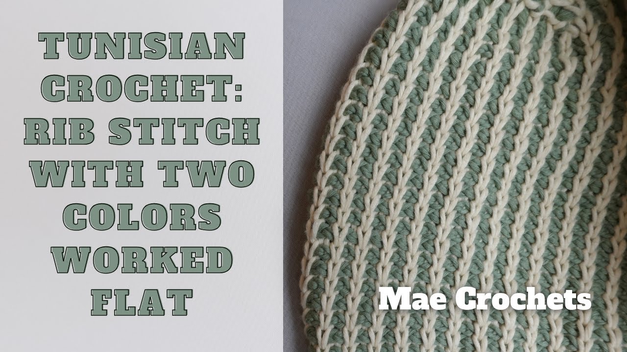HOW TO: Tunisian Rib Stitch With 2 Colors Worked Flat