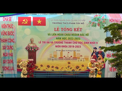 Lễ tổng kết và liên quan cháu ngoan Bác Hồ - Năm học 2022-2023, Lễ tri ân và trưởng thành cho học sinh khối 9 - Niên khóa 2019-2023