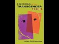 Histories Of The Transgender Child Full Audiobook Julian Gills Peterson