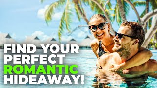 10 Most Romantic & Relaxing Vacation Spots for Couples (Perfect Getaways 2025!)