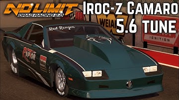 5.6 IROC-Z Camaro Tune - No Limit Drag Racing 2.0