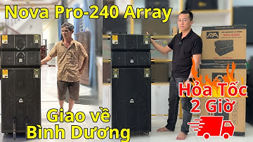 Loa Kéo 4 Tấc Đôi Công Suất Lớn Nova 240 Array Giao Về Bình Dương - Loa Mới 2025