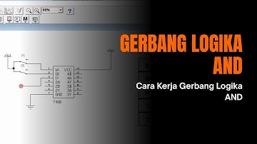Cara Kerja Gerbang Logika AND | Proyek Sistem Digital Sederhana