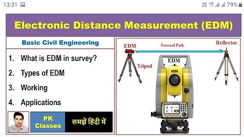 EDM In Survey क्या है| EDM~Electronic distance measurement in hindi|EDM Working|Types of EDM