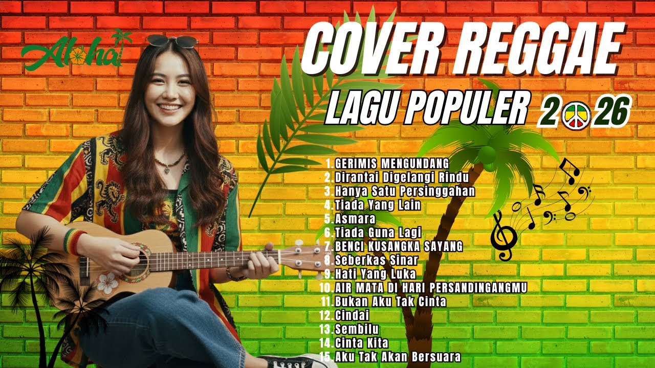 FULL ALBUM MUSIC COVER REGGAE 2026 🌴 Lagu Indonesia VIRAL | Full Lirik Lengkap