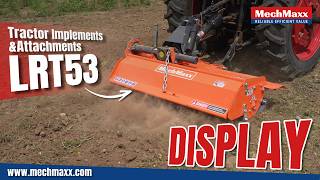 Demonstration of MechMaxx LRT Series Light-Duty Rotary Tiller