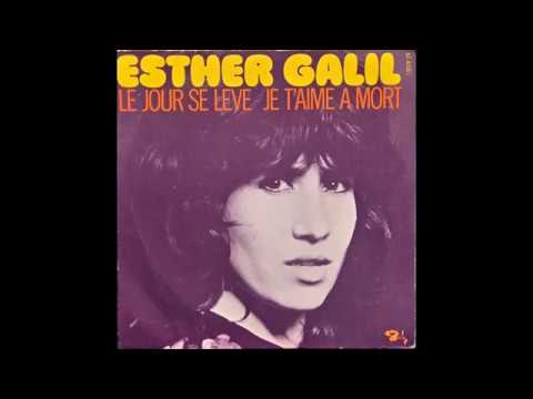 Esther Galil - Le Jour Se Lève (1971) 