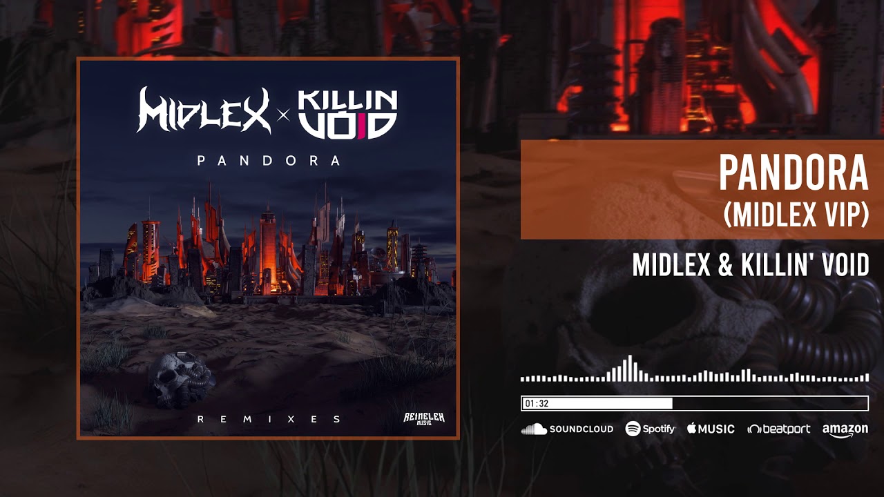Midlex & Killin' Void  - Pandora (Midlex VIP)