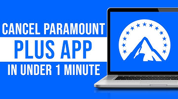 How to Cancel Paramount Plus in 1 Minute