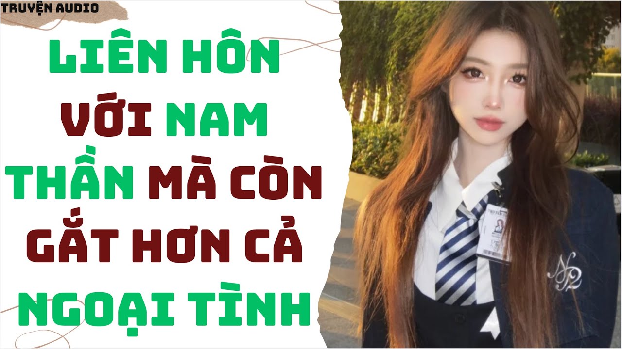 [ TRUYỆN AUDIO ] LIÊN HÔN VỚI NAM THẦN MÀ CÒN GẮT HƠN CẢ NGOẠI TÌNH | ĐẶNG THẾ HIỂN