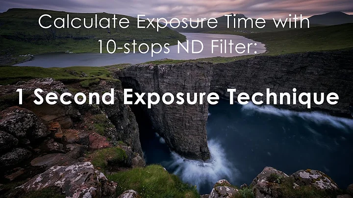 Calculate Exposure Time with 10-stop ND Filter: 1 Second Technique