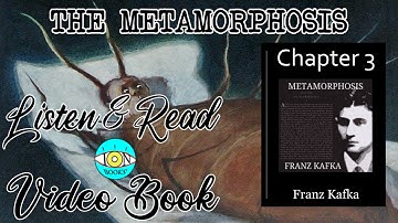 The Metamorphosis - Ch 3 |🎧 Audiobook with Scrolling Text 📖| Ion VideoBook