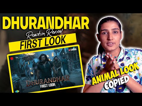 DHURANDHAR ( First Look ) REACTION/REVIEW | Ranveer Singh | Aditya Dhar | Pakistani Reacts
