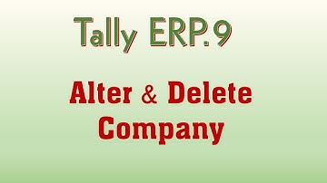 How to Alter and Delete Company in Tally ERP 9 Tamil