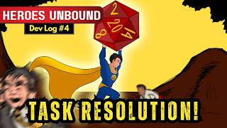 Heroes Unbound! Development Log 04 - Task Resolution screenshot 5