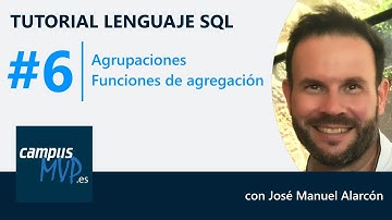 TUTORIAL SQL #6: Agrupaciones y funciones de agregación