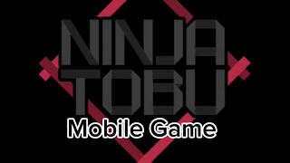Mobile Gameplay || NINJA TOBU screenshot 1
