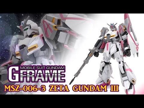 【部分塗装】Zガンダム3号機/Z-GUNDAM III 機動戦士ガンダム Gフレーム/G-FRAME【食玩レビュー】
