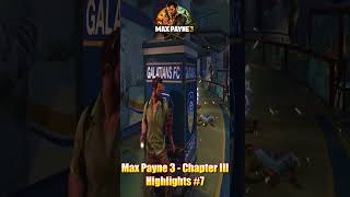 Max Payne 3 | Chapter III | Just Another Day at the Office | Highlights #7🎇🎇🎇🎆🎆🎆🔥🔥🔥