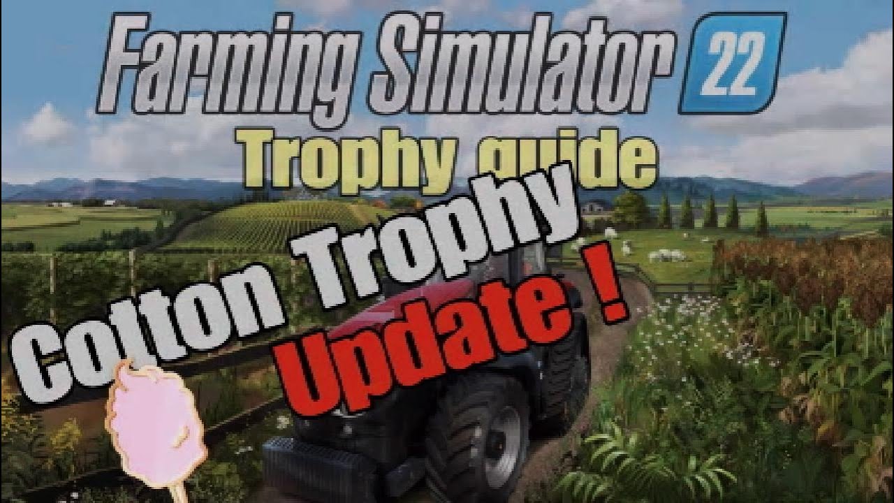 Farming Simulator 22 Trophy / Achievement Guide Update # 05 Faster 