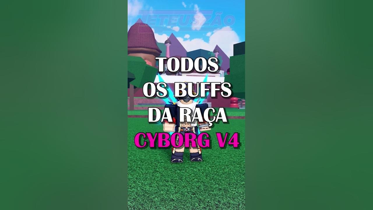 todos os BUFFS da raça cyborg v4 no blox fruits atualizado #bloxfruits