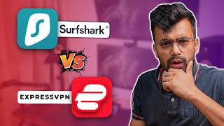 Surfshark VS ExpressVPN Review - Which One is Better?