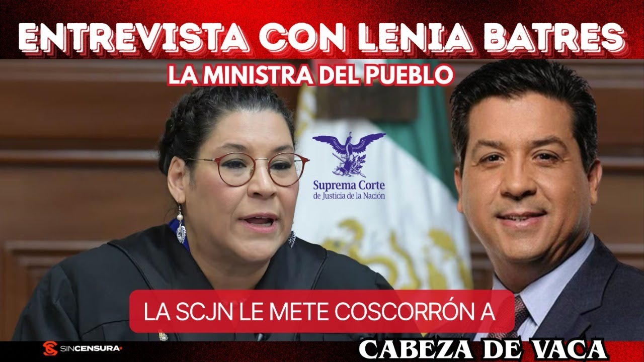 ENTREVISTA con #LeniaBatres, la #MinistraDelPueblo. La #SCJN le mete coscorrón a #CabezaDeVaca