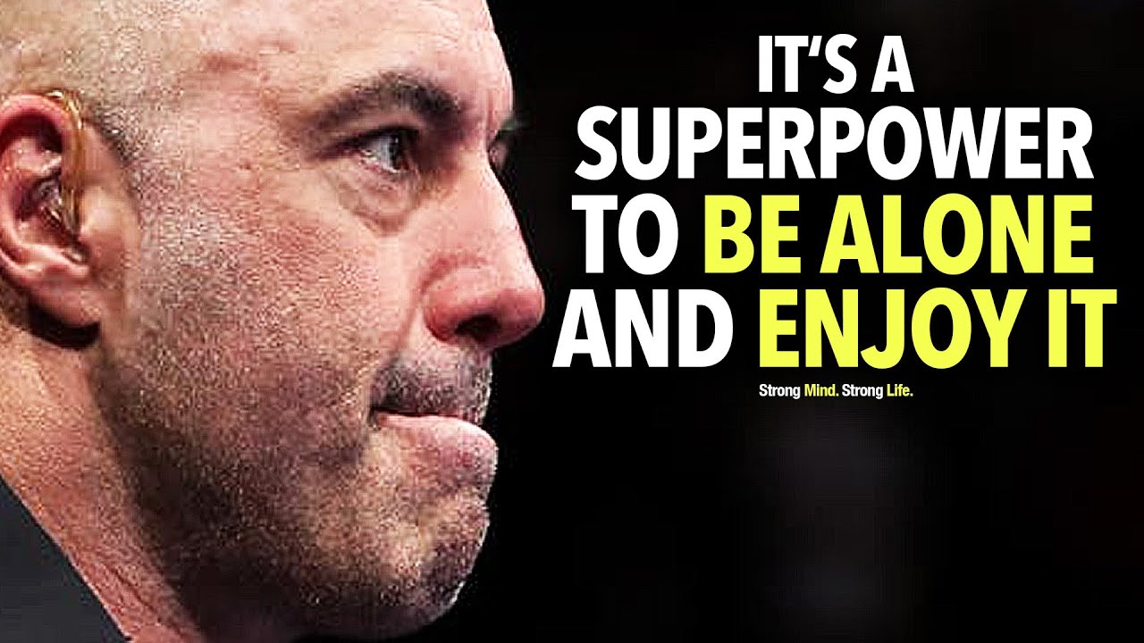 The Superpower Of Being Alone And Enjoying It (Joe Rogan, Naval