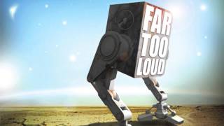 Far Too Loud - Ready For The Stomping