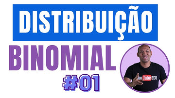 DISTRIBUIÇÃO BINOMIAL DE PROBABILIDADE #01 | INTRODUÇÃO À ESTATISTICA