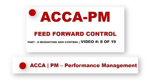 ACCA PM | Budgetary systems and types of budget - Feed forward Control • @financeskul