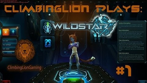 Character Creation - Wildstar Episode 1