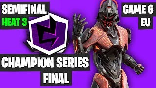 Fortnite Champion Series Final Highlights - Semifinal EU Heat 3 Game 6 [Final Results]