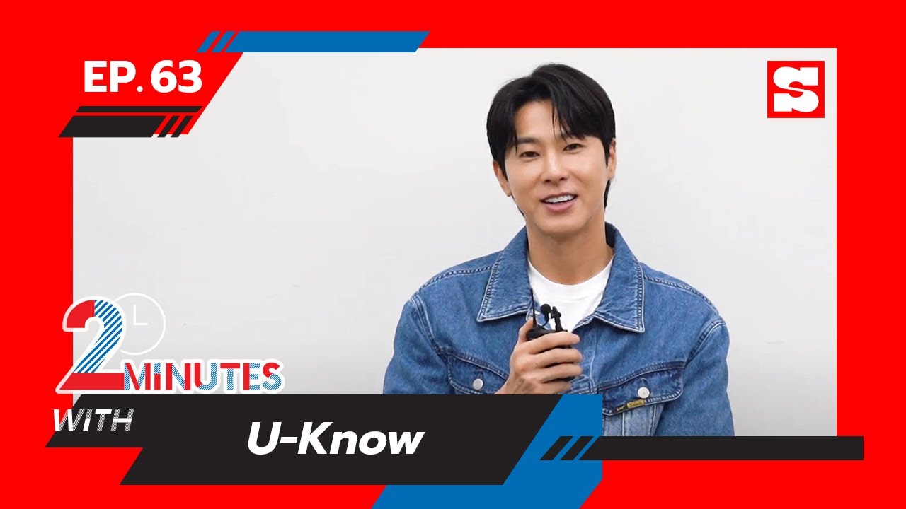 2 Minutes with... | EP. 63 | U-KNOW