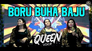 BORU BUHA BAJU  cover QUEEN VOICE ( BATAK LIVE CONSER ) GMP