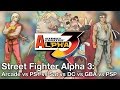 Street Fighter Alpha 3: Arcade vs PS1 vs Saturn vs DC vs GBA vs PSP Comparison