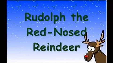 Rudolph the Red Nosed Reindeer (With lyrics)