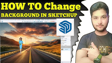 How to Change Back ground in sketchup | Tutorial urdu hindi 2025 | Nabeel Architect