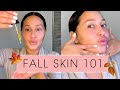 Updated Skincare Routine | Fall Edition 🍂