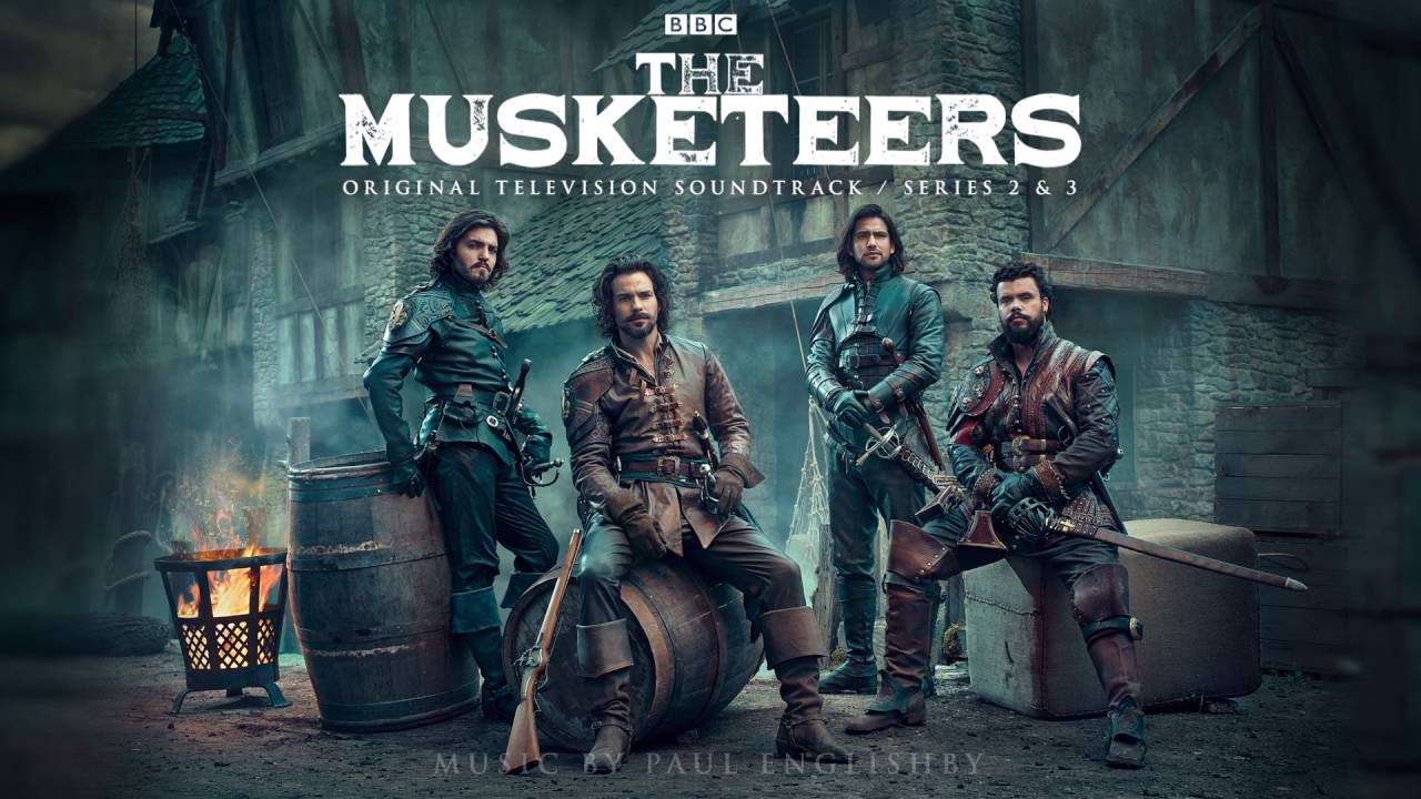 Paul Englishby - The Musketeers (From The Musketeers Series 2 & 3 Paul Englishby - The Musketeers (From The Musketeers Series 2 & 3