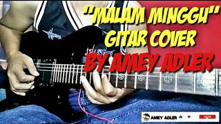 Malam minggu  gitar cover by amey adler