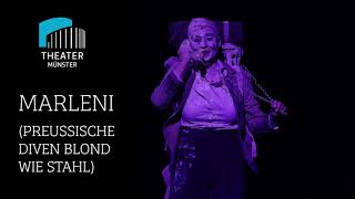 Theater Münster: MARLENI (PREUSSISCHE DIVEN BLOND WIE STAHL)