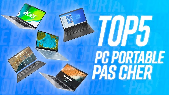 PC PORTABLE : 5 ORDINATEUR PORTABLE PAS CHER pour ETUDIANT -500€ 