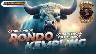DJ BANTENGAN❗RONDO KEMPLING FULL MBEROT AUTO JOGET FT. BANTENG ALAS JOWO MISTIS BY DJ FAIDH FIDHONI