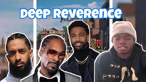 Big Sean - "Deep Reverence" ft. Nipsey Hussle (Official Music Video)